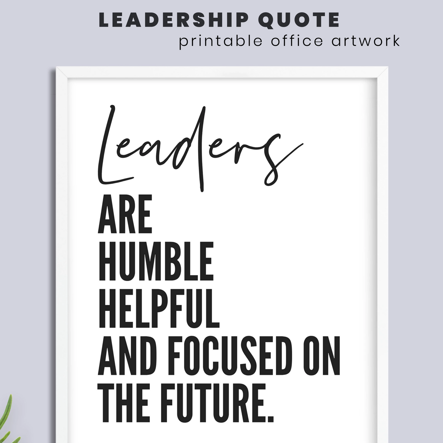 Decoración de pared imprimible con cita de liderazgo | Póster con cita inspiradora para la oficina | Regalo inspirador para el jefe | Póster para descargar en formato digital