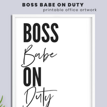 Load image into Gallery viewer, Boss Babe On Duty: Free Printable Poster