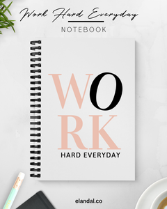 Work Hard Everyday Notebook, Cute Spiral Notebook for the Office