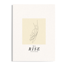 Load image into Gallery viewer, We Rise Together Motivational Print Poster, Available in 5 Sizes, Office and Workspace Decor