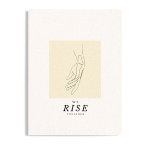 We Rise Together Motivational Print Poster, Available in 5 Sizes, Office and Workspace Decor