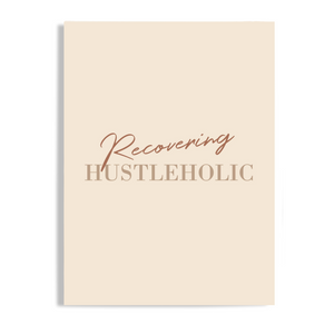 Recovering Hustleholic Unframed Print Poster, Available in 5 Sizes, Cubicle Office Art Decor