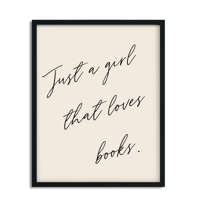 Just a Girl that Loves Books Framed Poster Print for Book Lovers