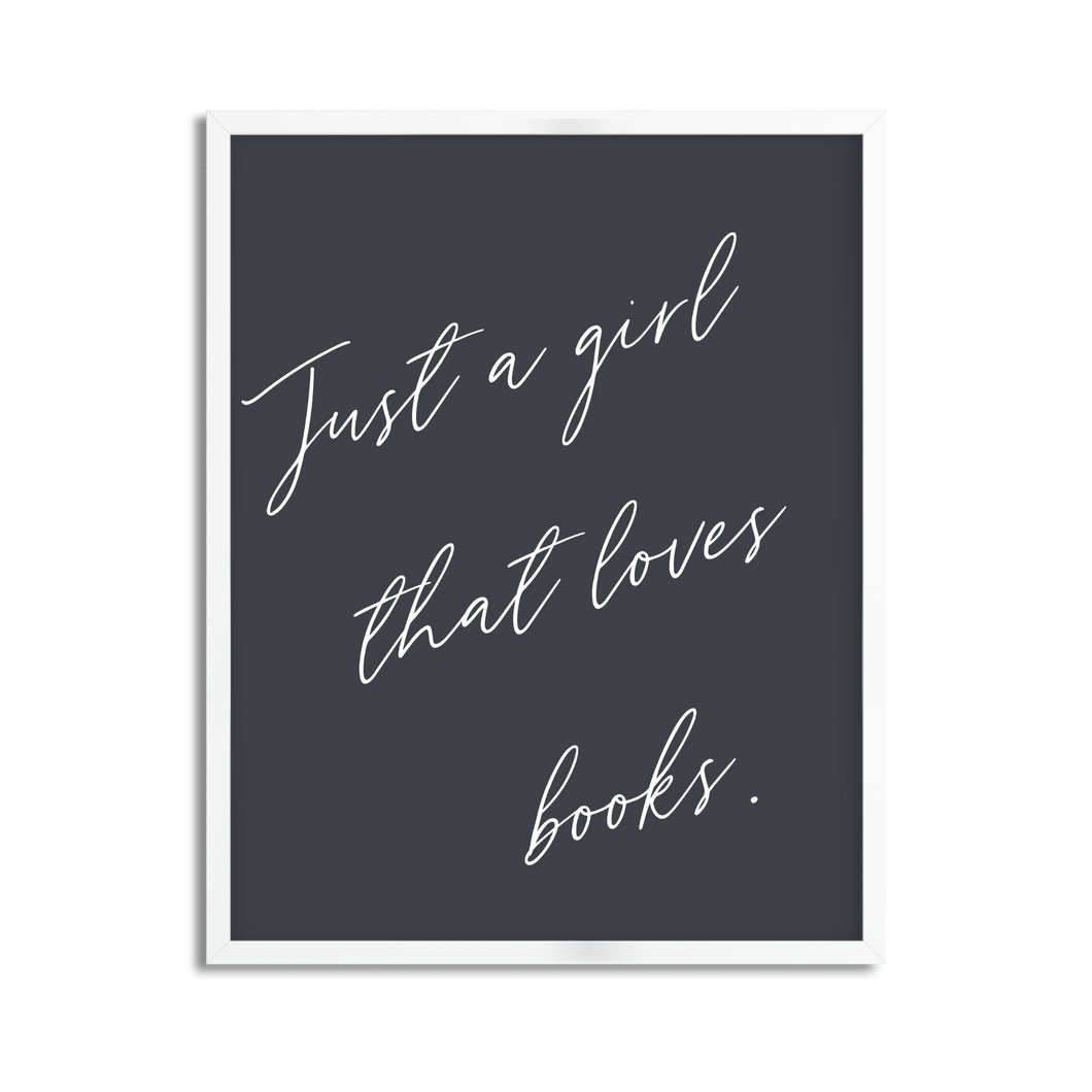 Just a Girl that Loves Books Framed Poster Print for Book Lovers