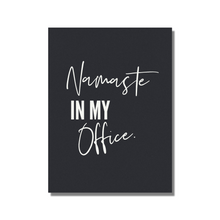 Load image into Gallery viewer, Namaste in My Office El and Al Co. Unframed Print Poster
