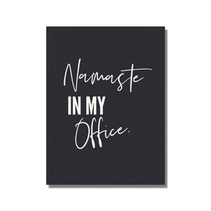 Namaste in My Office El and Al Co. Unframed Print Poster