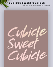 Load image into Gallery viewer, Cubicle Sweet Cubicle Printable Wall Art