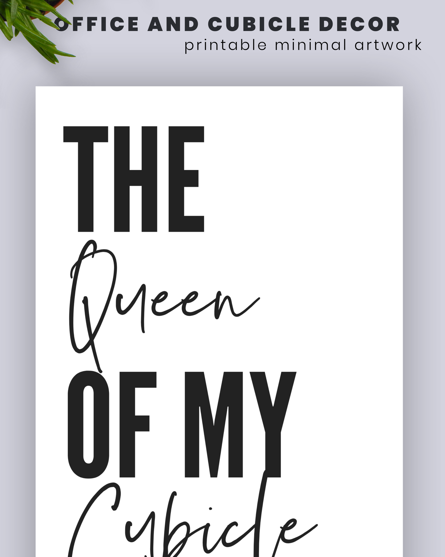 Decoración de pared de oficina imprimible con la frase "Reina de mi cubículo" | Póster con cita minimalista | Arte divertido para la oficina | Póster para descargar digitalmente | Regalo para ella como compañera de trabajo