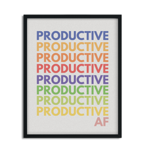 Load image into Gallery viewer, Productive AF Framed Poster Print, Stylish Office Wall Decor, Available in 3 Sizes