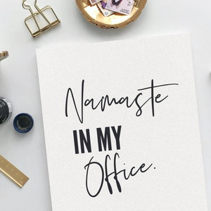 Namaste in My Office El and Al Co. Unframed Print Poster