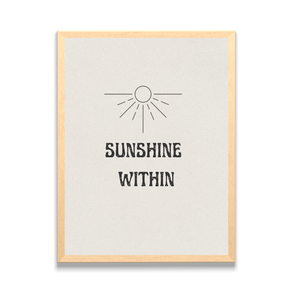 Sunshine Within Type Framed Poster