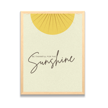 Load image into Gallery viewer, Be Thankful for Sunshine Motivational Framed Poster