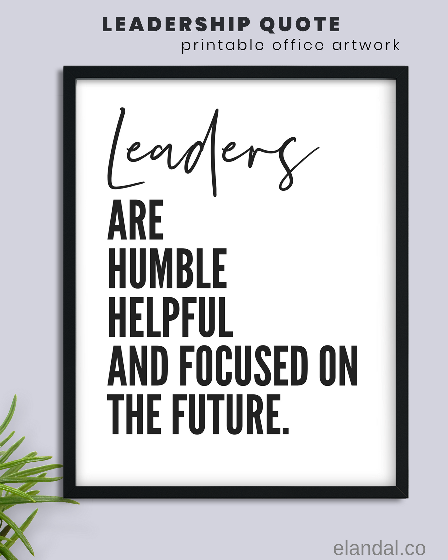 Decoración de pared imprimible con cita de liderazgo | Póster con cita inspiradora para la oficina | Regalo inspirador para el jefe | Póster para descargar en formato digital