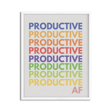 Load image into Gallery viewer, Productive AF Framed Poster Print, Stylish Office Wall Decor, Available in 3 Sizes