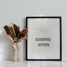 Load image into Gallery viewer, Sunshine Within Type Framed Poster