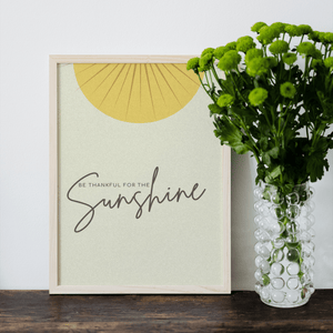 Be Thankful for Sunshine Motivational Framed Poster