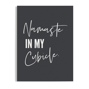 Namaste in My Cubicle El and Al Co. Unframed Print Poster