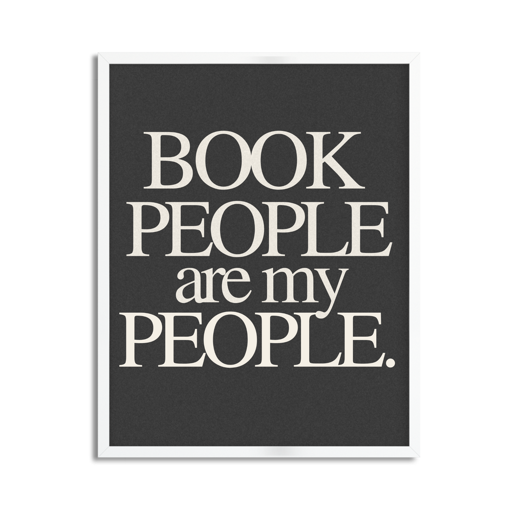 Book People Are My People Framed Art Print for Book Clubs