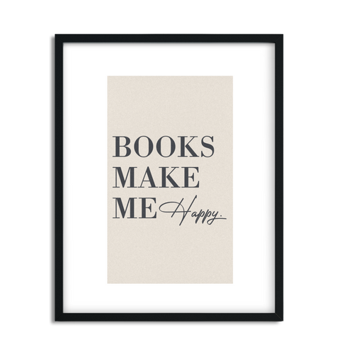 Books Make Me Happy Inspirational Framed Art Print