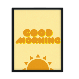 Good Morning Motivational Framed Art Print