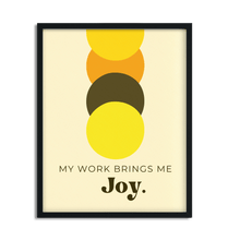 Load image into Gallery viewer, The Joy of Work Framed Poster Art Print